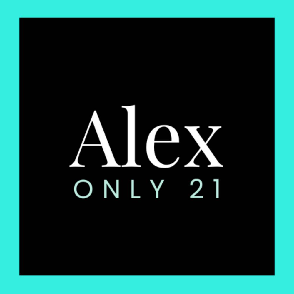 Alex Only 21