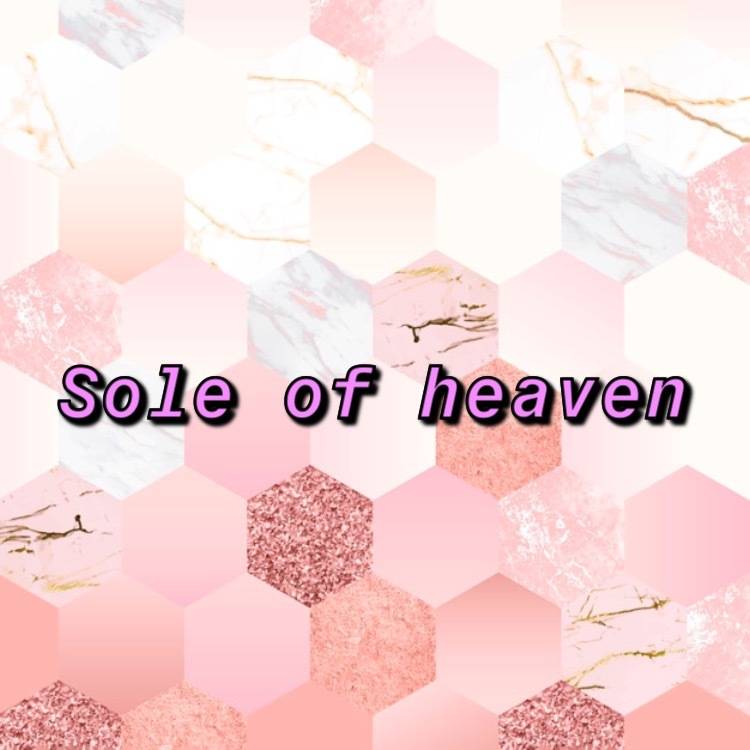 Sole Of Heaven