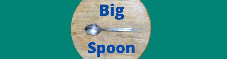 Big Spoon