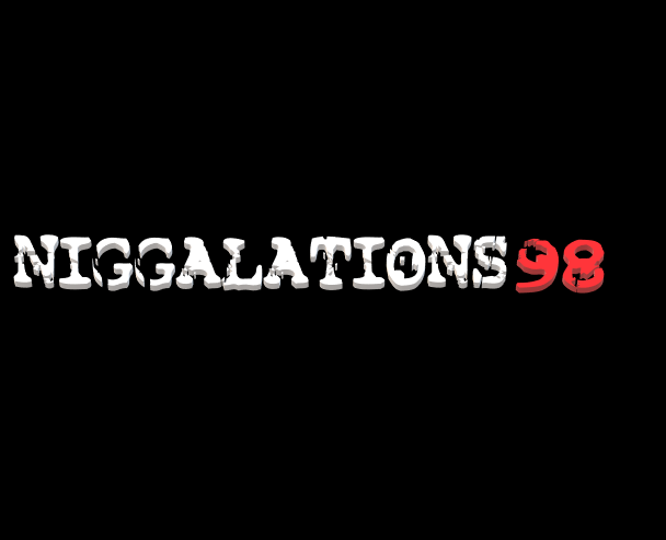 N1GGALATIONS98OF