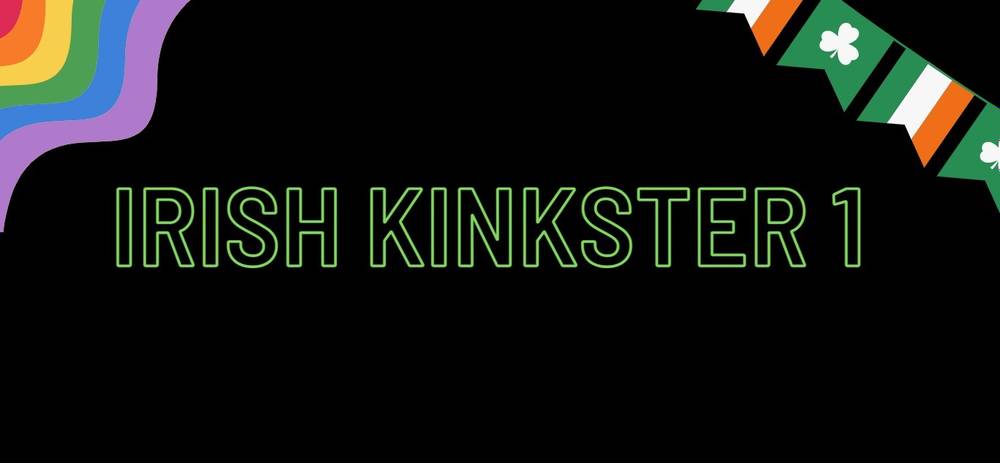 Irish Kinkster