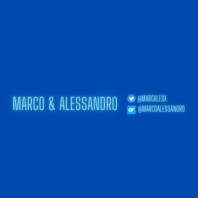 Marco &amp; Alessandro