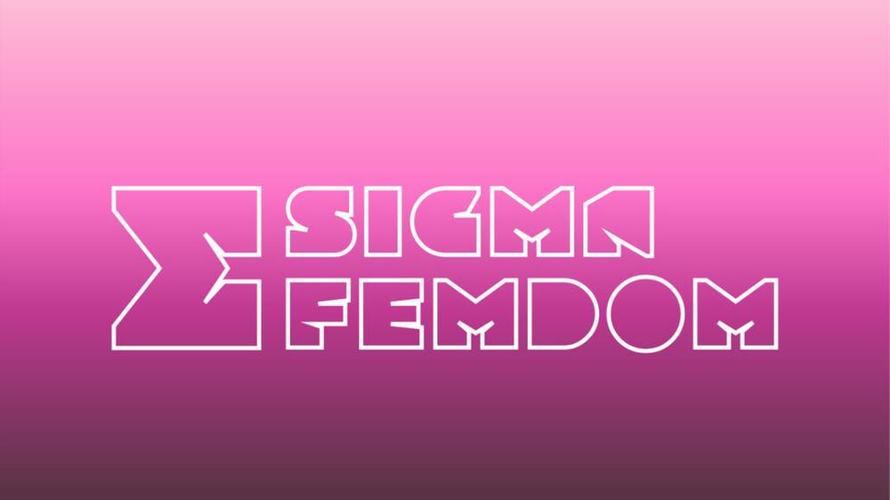 Sigma Femdom