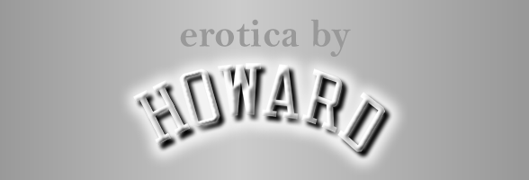 Erotica By Howard