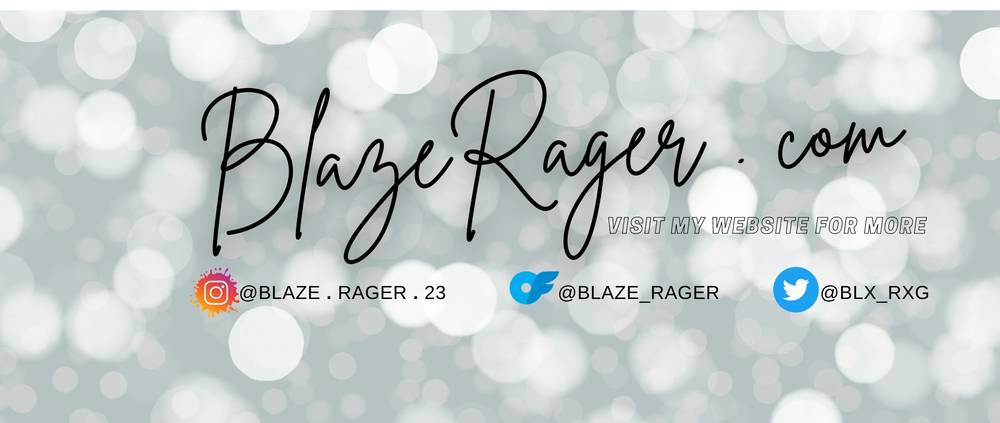 BLAZE RAGER ✨