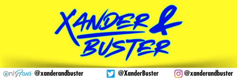 Xander &amp; Buster