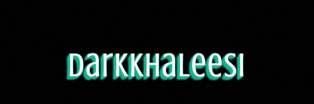 darkkhaleesi