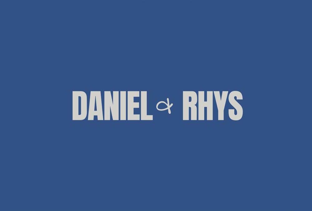 Daniel &amp; Rhys