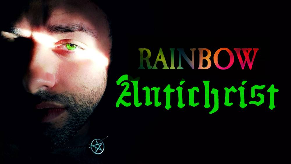 Rainbow Antichrist