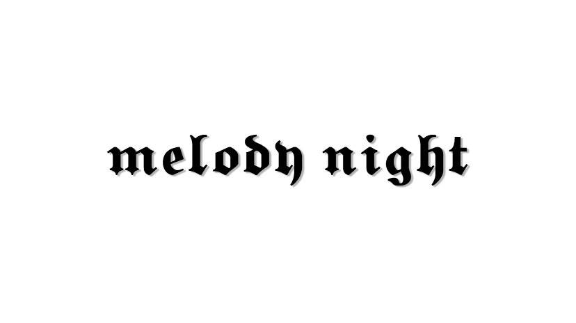 melody night