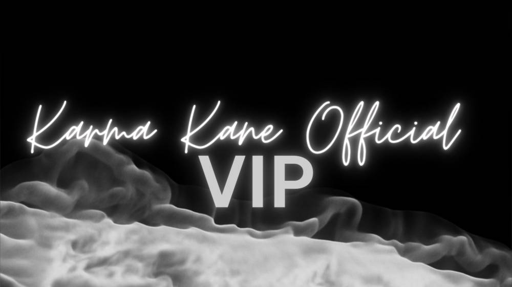 Karma Kane VIP